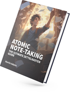 Cover image of my book Atomic Note-Taking: The Ultimate Zettelkasten Guide